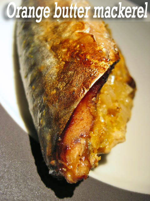 Whole mackerel stuffed with orange butter