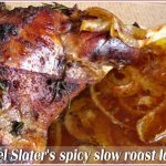 Spicy slow-roast lamb – or why I love Nigel Slater
