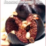 Roast figs with balsamic vinegar and pine nuts
