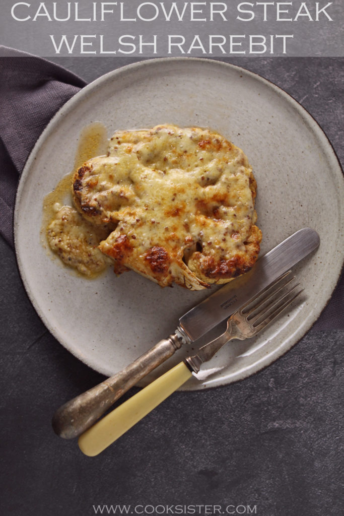 Cauliflower steak Welsh rarebit